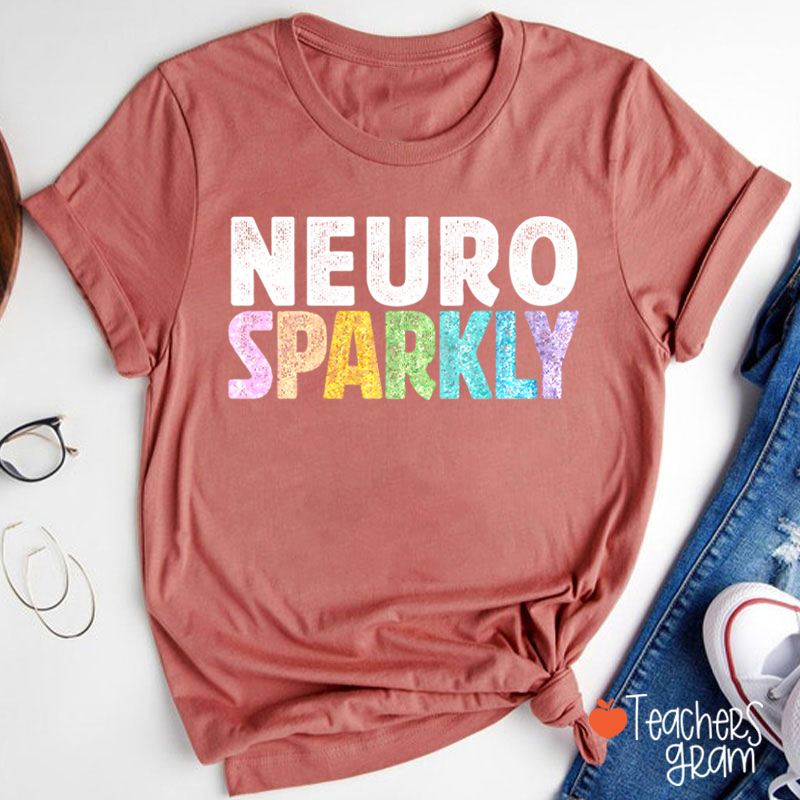 Neuro Sparkly Teacher T-Shirt
