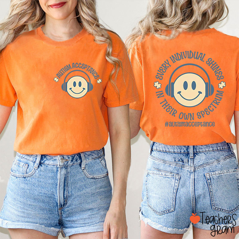 Every Individual Shines In Their Own Spectrum Teacher Two Sided T-Shirt