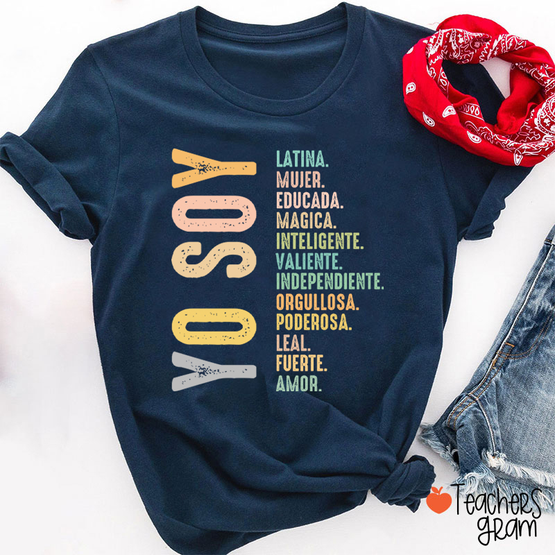 Yo Soy Latina Educada Magica Mujer Teacher T-Shirt