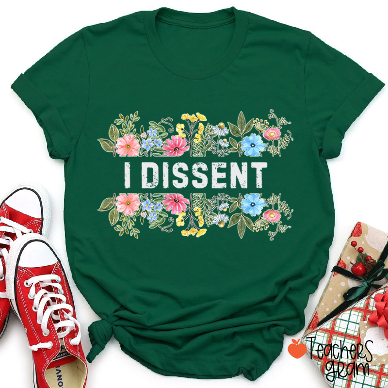 Flower I Dissent RGB Teacher T-Shirt