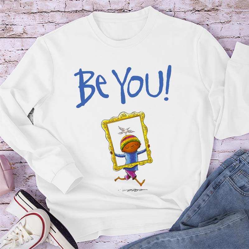 Everyone Is Unique Be You Teacher Long Sleeve T-Shirt