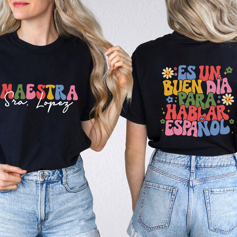 Personalized  Latina Bilingual Teacher Two Sided T-Shirt