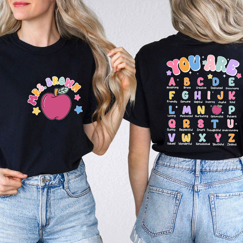 Personalized Alphabet Positivity Teaching Teacher Two Sided T-Shirt