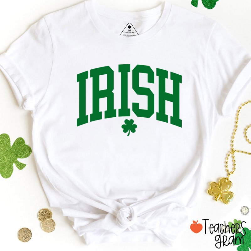 Irish Shamrock St Patricks Day Teacher T-Shirt