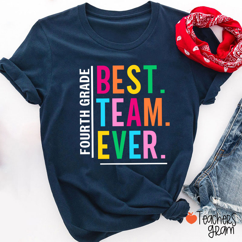 Personalized Grade Best Team Ever Teacher T-Shirt