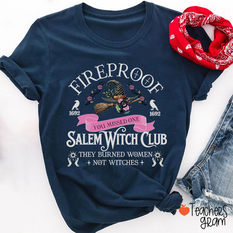 Fireproof Salem Witch Club Teacher T-Shirt