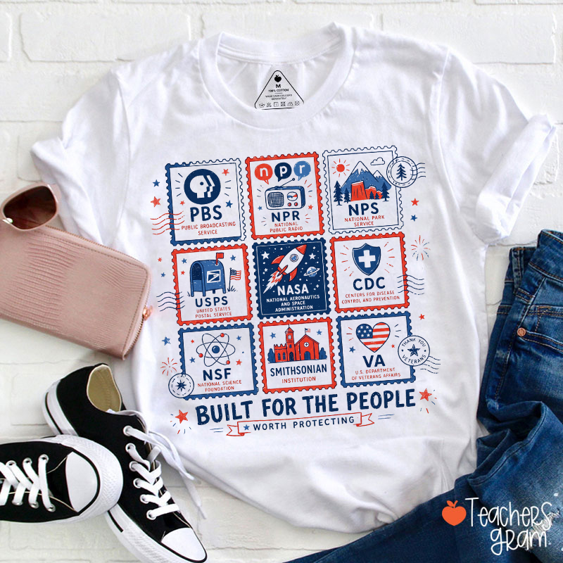 Built For The People Worth Protecting Teacher T-Shirt