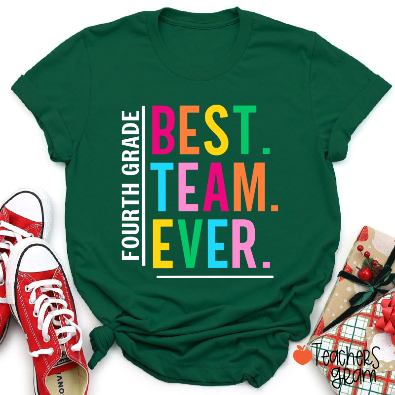 Personalized Grade Best Team Ever Teacher T-Shirt