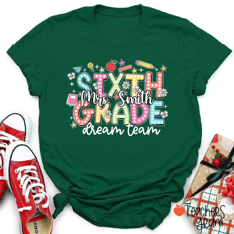 Personalized Name And Grade Dream Team Teacher T-Shirt