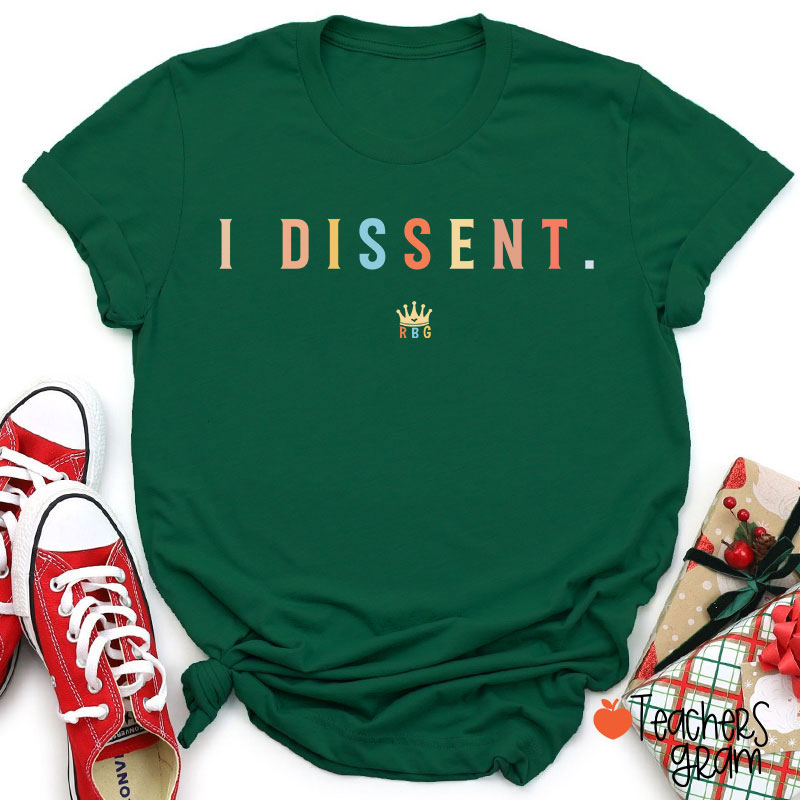 I Dissent Women Rights Teacher T-Shirt