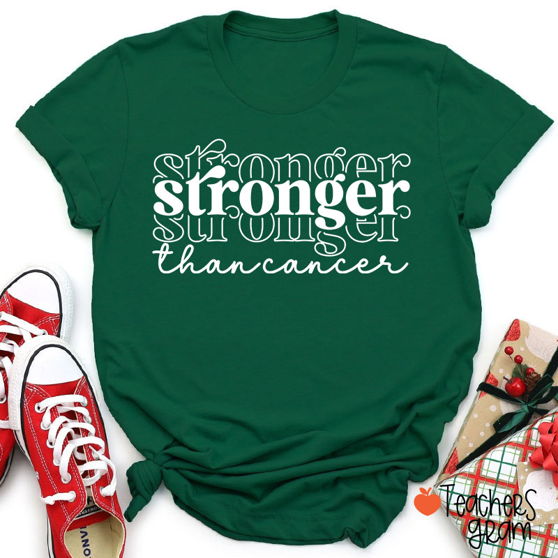 Stronger Than Cancer Teacher T-Shirt
