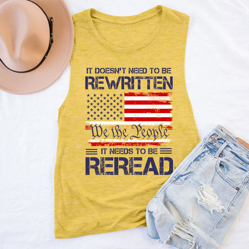 It Doesn't To Be Rewritten It Needs To Be Reread Teacher Tank Top