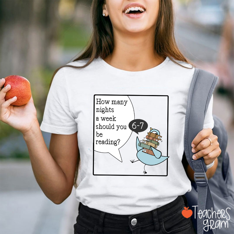 How Many Nights A Week Should You Be Reading 67 So Many Books Teacher T-Shirt