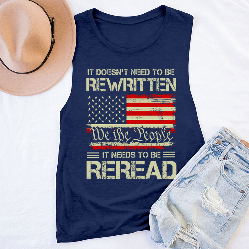 It Doesn't To Be Rewritten It Needs To Be Reread Teacher Tank Top