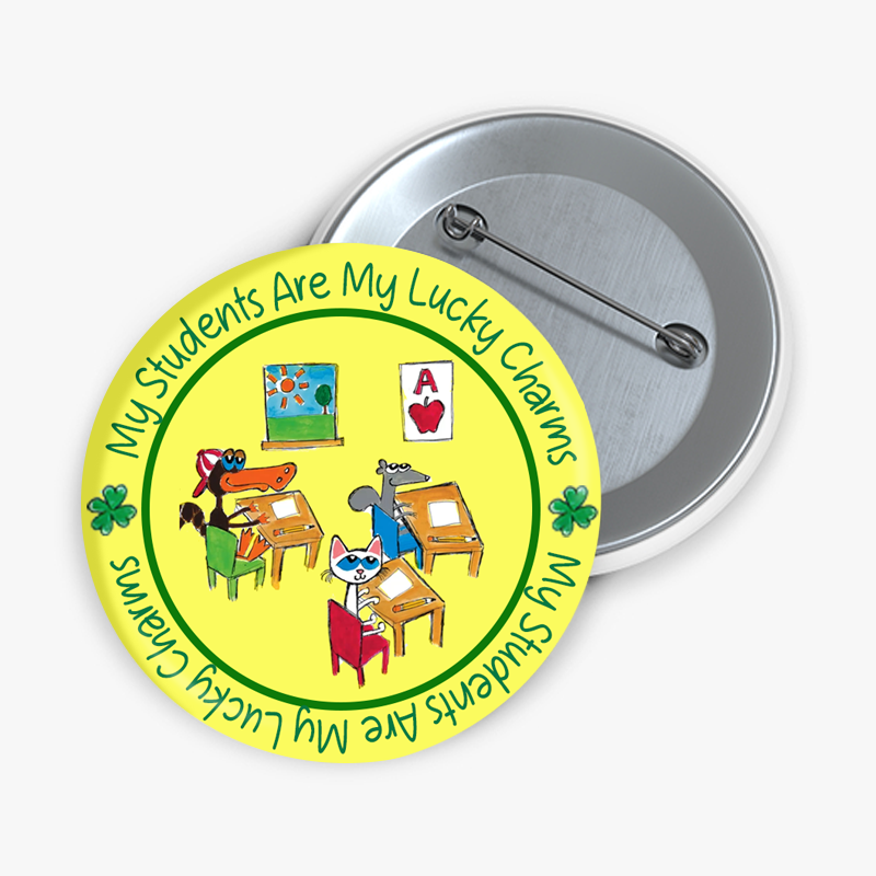 My Students Are My Lucky Charms Teacher Pinback Button
