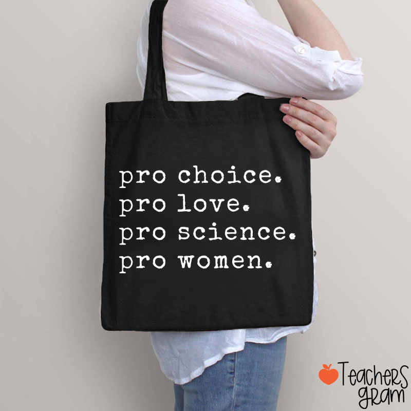 Pro Choice Pro Love Teacher Tote Bag