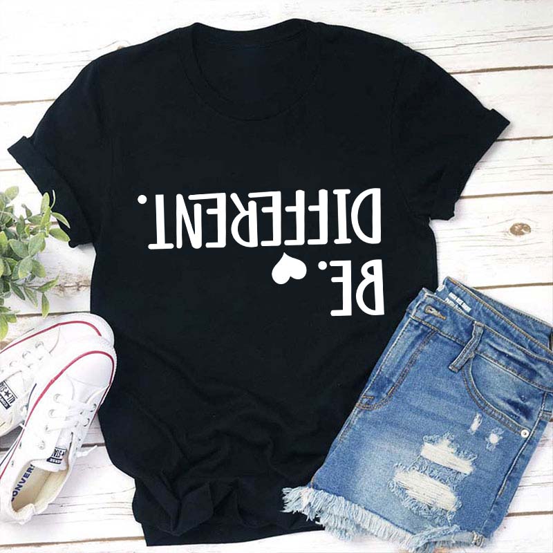 Be Different Teacher T-Shirt