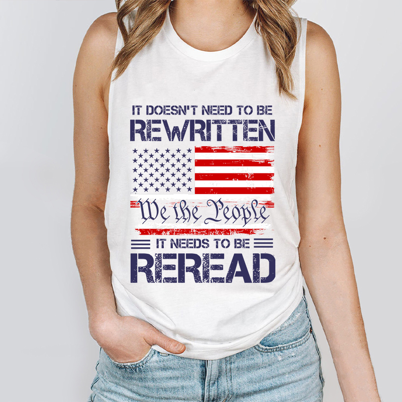 It Doesn't To Be Rewritten It Needs To Be Reread Teacher Tank Top