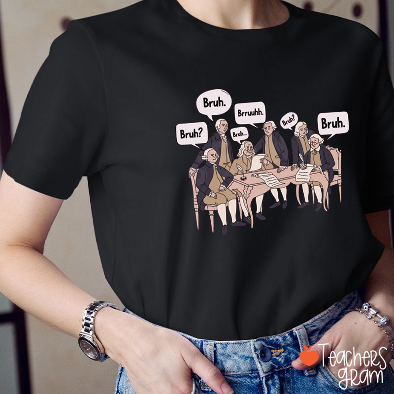 Funny History Bruh Teacher T-Shirt