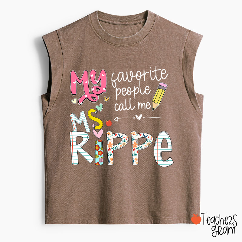 Personalized My Favorite People Call Me Teacher Washed Tank Top