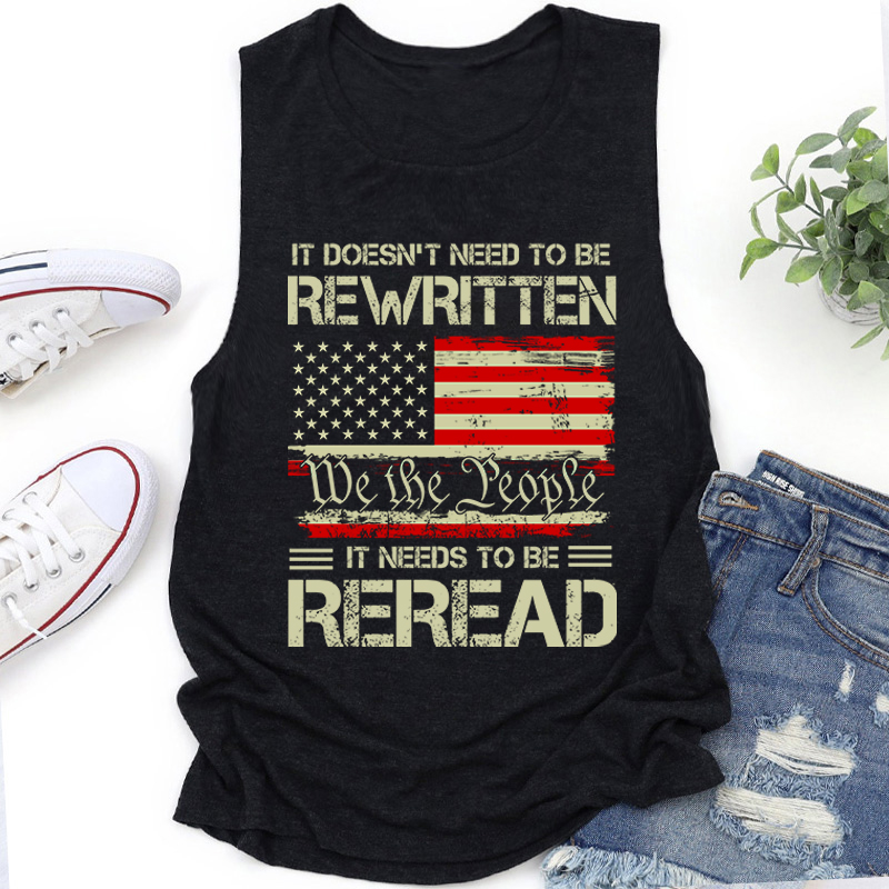 It Doesn't To Be Rewritten It Needs To Be Reread Teacher Tank Top