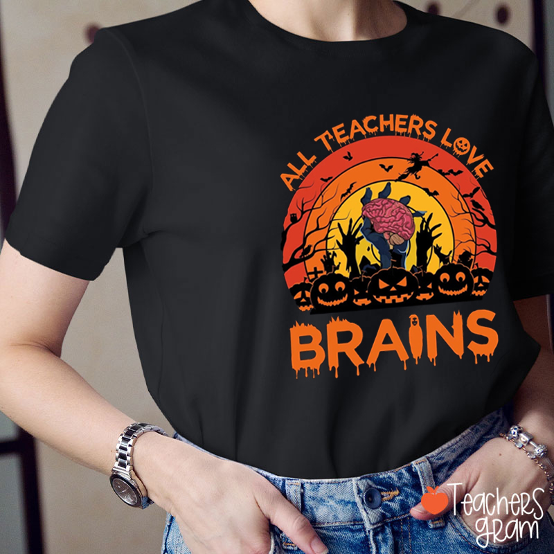 Spooky Season All Teachers Love Brains Teacher T-Shirt