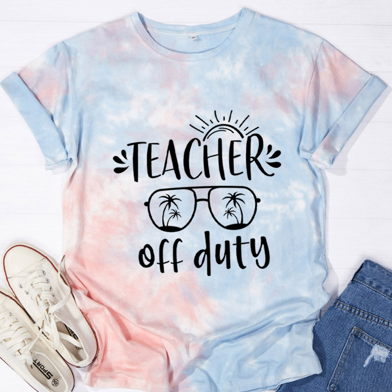 Summer Sun Teacher Off Duty Teacher Tie-dye T-Shirt
