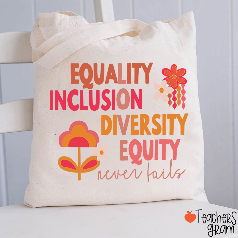 Equality Inclusion Diversity Equity Teacher Tote Bag