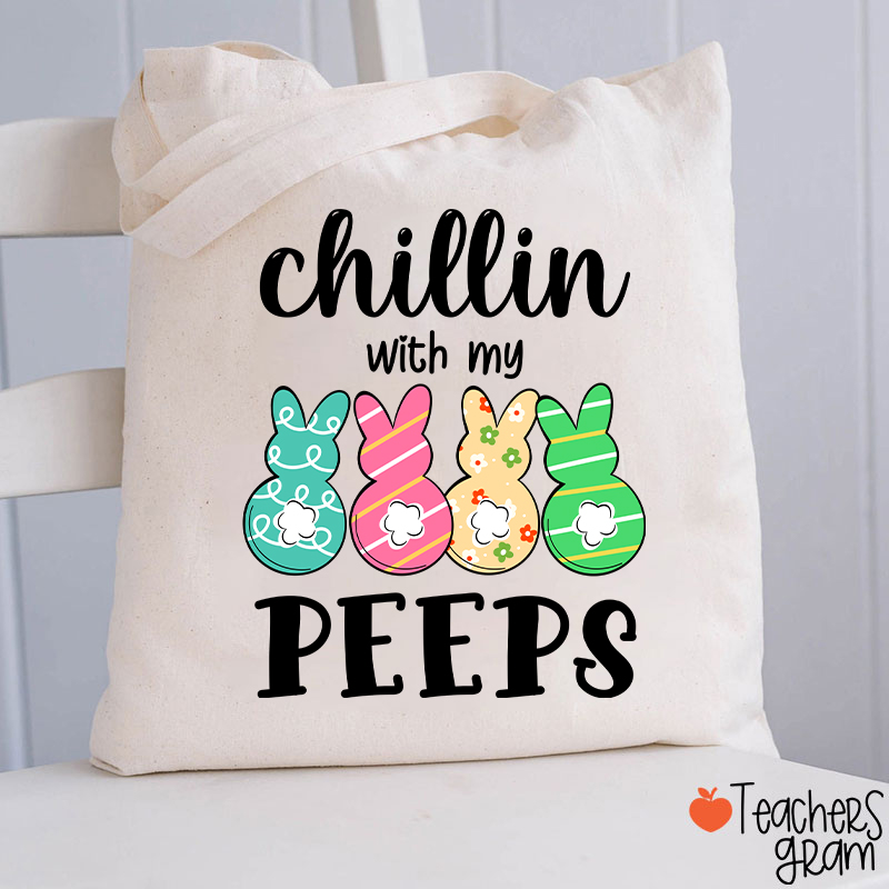 Chilling With My Cute Peeps Teacher Tote Bag