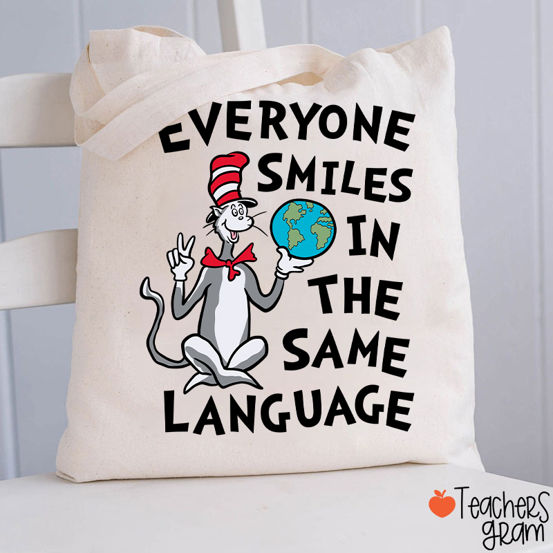 Everyone Smiles In The Same Language Teacher Tote Bag