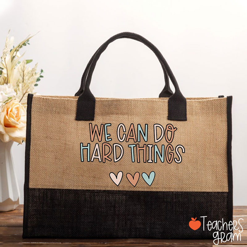 We Can Do Hard Things Teacher Cotton Tote Bag