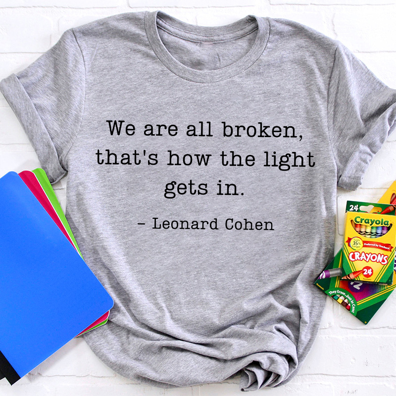 The Lights Gets In Teacher T-Shirt