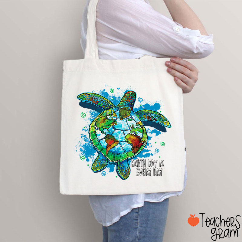 Earth Day Is Every Day Teacher Tote Bag