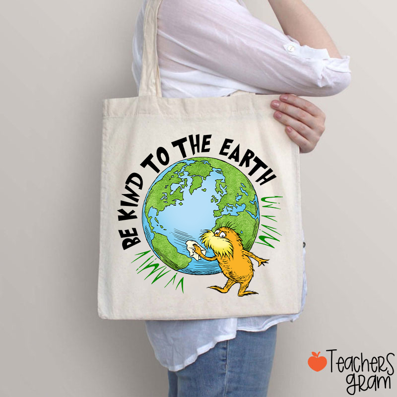 Be Kind To The Earth Teacher Tote Bag