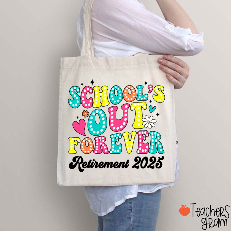 Personalized School's Out Forever Retirement Teacher Tote Bag