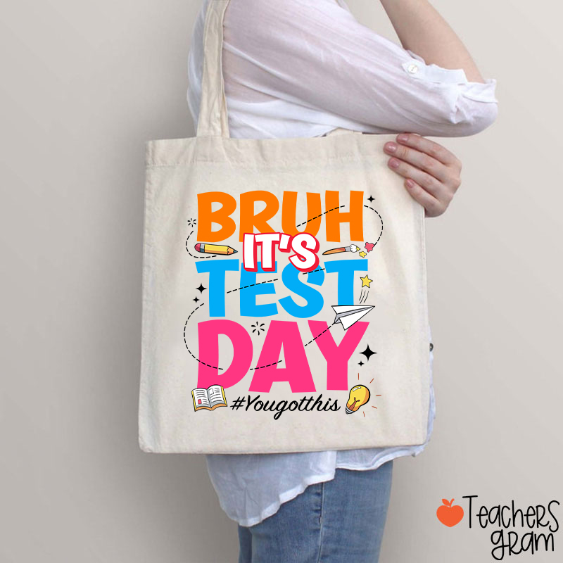 Bruh It's Test Day Teacher Tote Bag