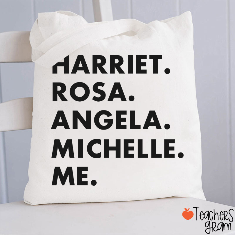 Harriet Rosa Angela Michelle Me Teacher Tote Bag