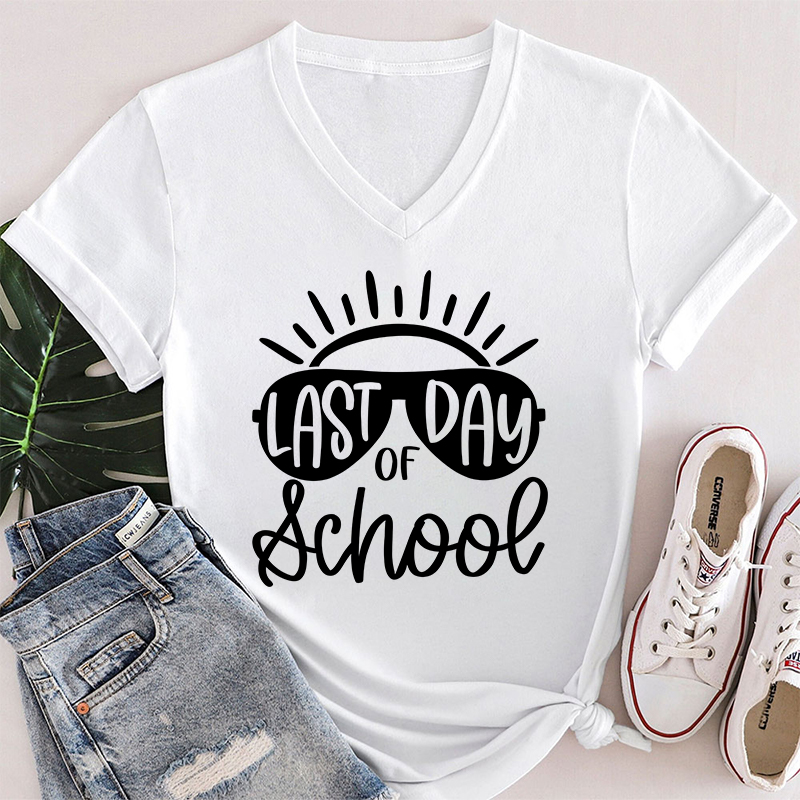 Last Day Of School Teacher Female V-Neck T-Shirt