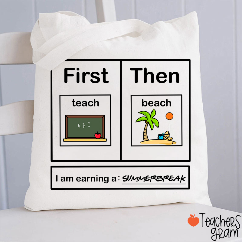 I Am Earning A Summerbreak Teacher Tote Bag