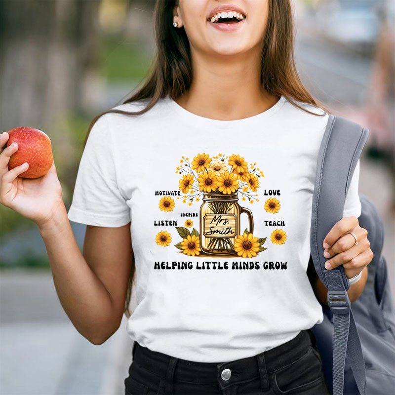 Personalized Little Sunflower Helping Little Minds Grow Teacher T-Shirt