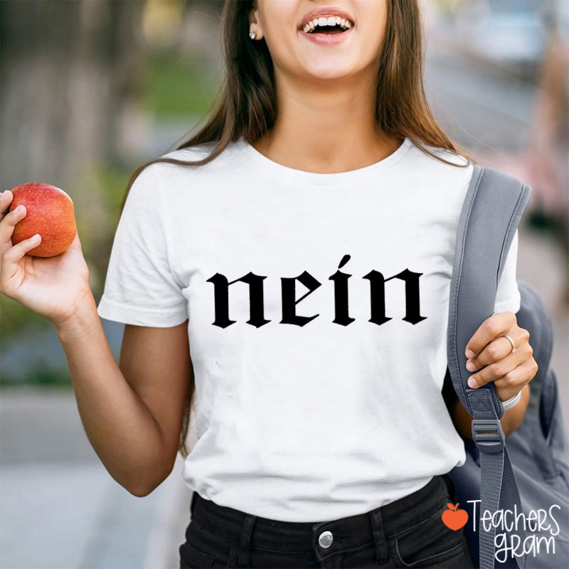 Nein No German Teacher T-Shirt