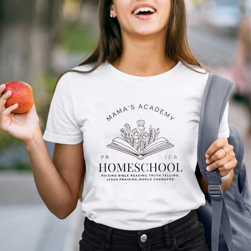 Mama's Academy Homeschool Mama Teacher T-Shirt