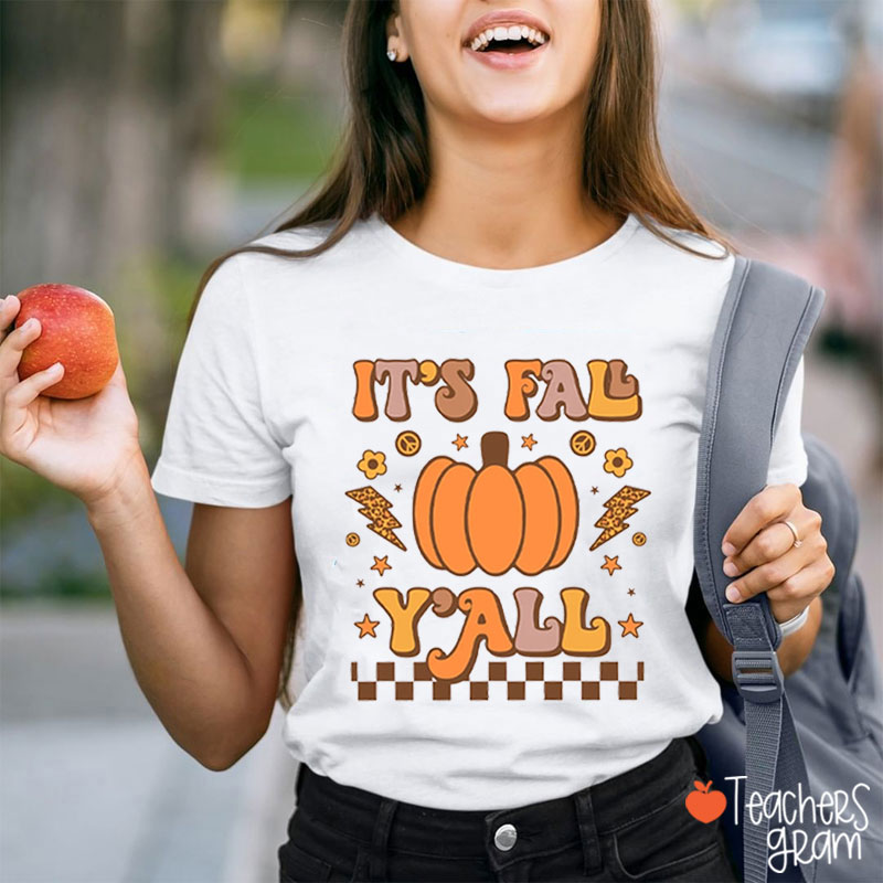 It's Fall Y'all Pumpkin Teacher T-Shirt