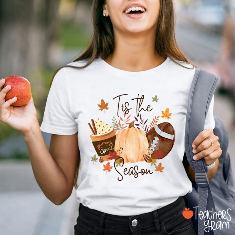 Tis The Season Pumpkin Spice Teacher T-Shirt