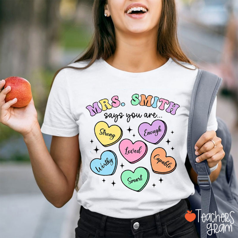 Personalized Name Your Teacher Says You Are Teacher T-Shirt