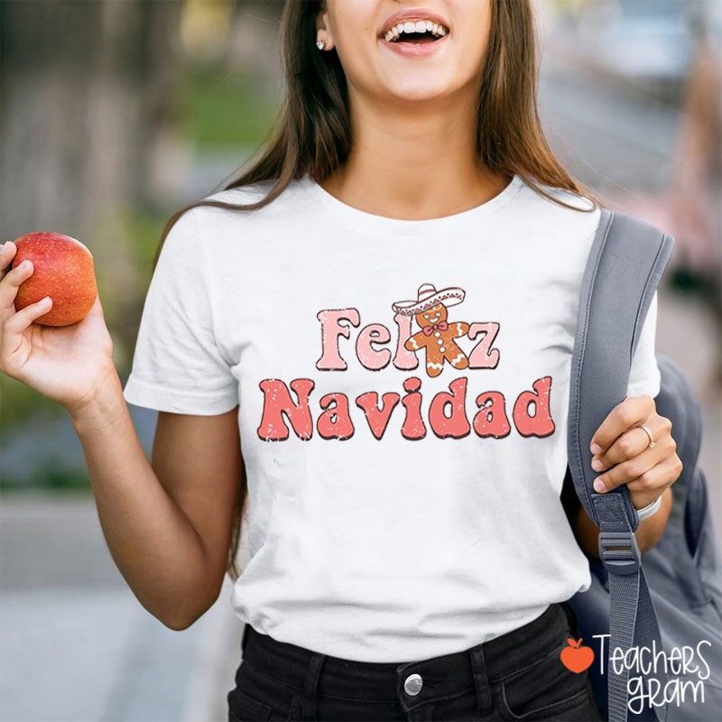 Feliz Navidad Spanish Christmas Teacher T-Shirt