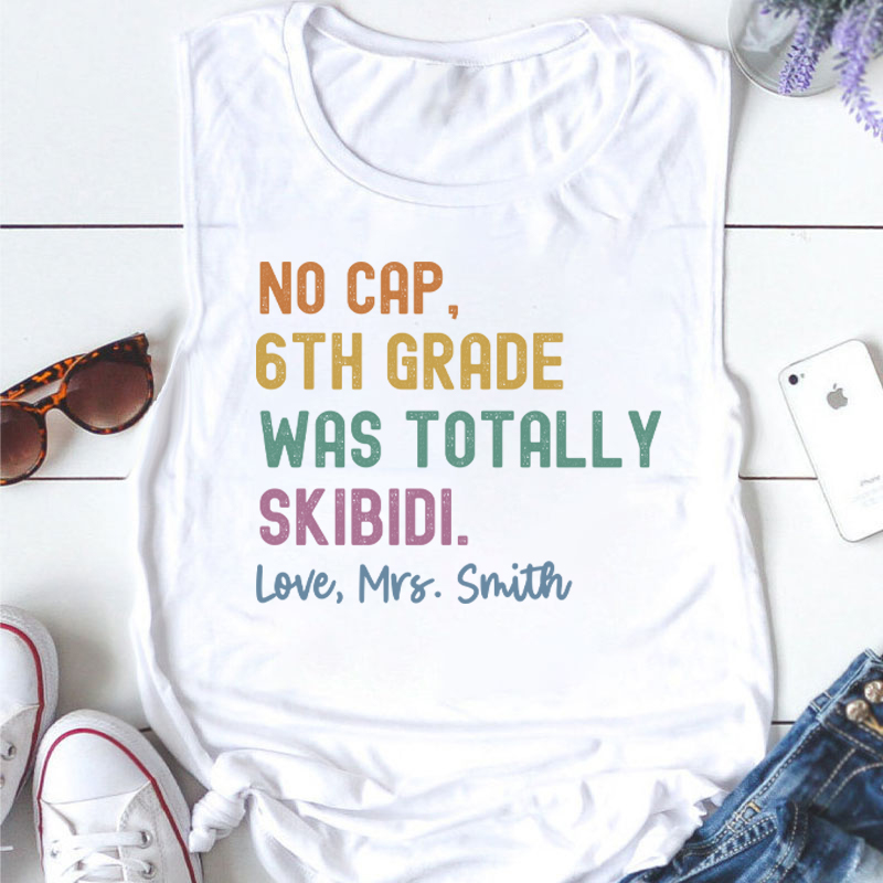 Personalized Name And Grade No Cap Totally Skibidi Teacher Tank Top