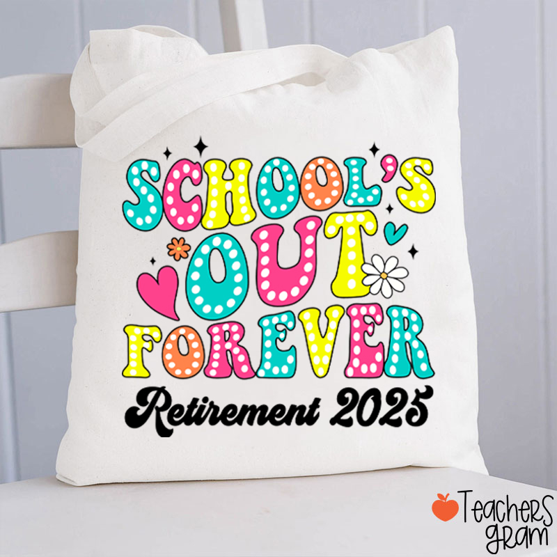 Personalized School's Out Forever Retirement Teacher Tote Bag