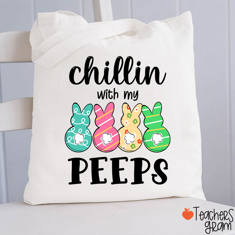 Chilling With My Cute Peeps Teacher Tote Bag