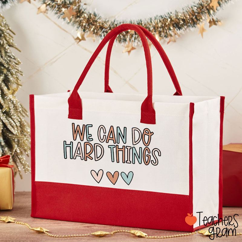 We Can Do Hard Things Teacher Cotton Tote Bag